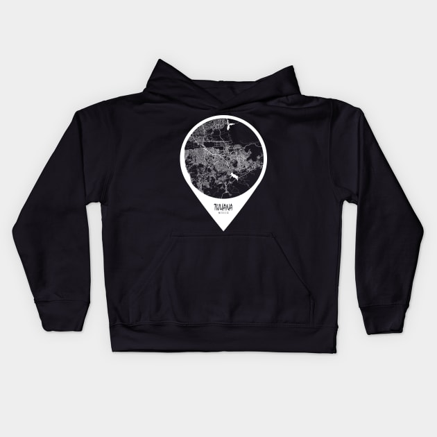 Tijuana, Mexico City Map - Travel Pin Kids Hoodie by deMAP Studio